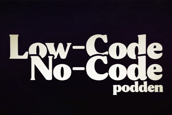 Low-Code No-Code Podden